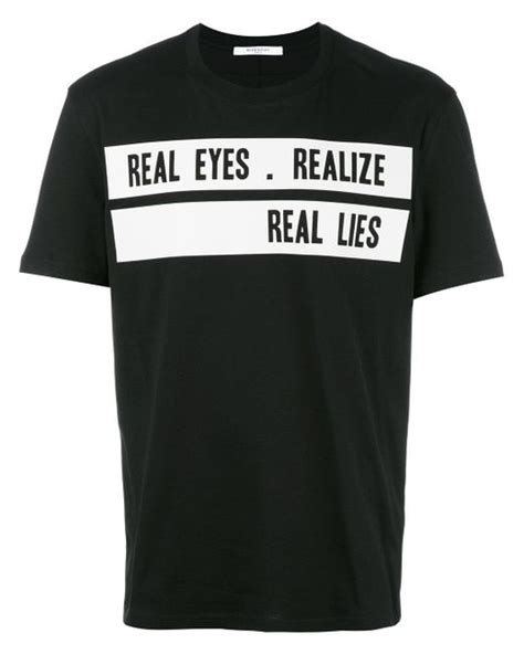 real eyes realise real lies givenchy|Givenchy 2017 'Real Eyes Realise Real Lies' Shirt .